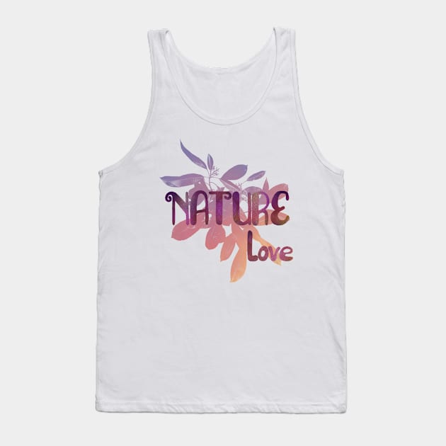 NATURE love Tank Top by Rinecomic